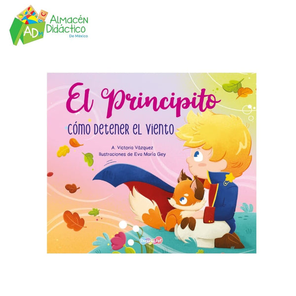 EL PRINCIPITO - COMO DETENER EL VIENTO