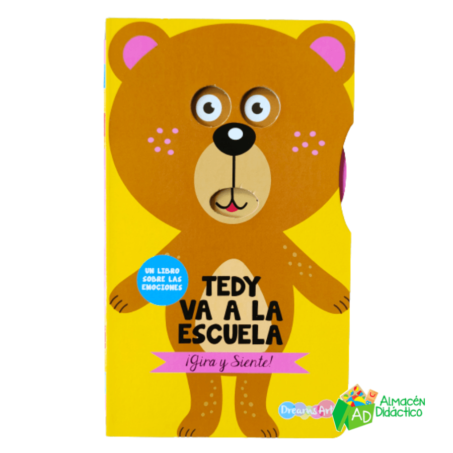 LIBRO TEDY VA A LA ESCUELA - COLECCION ¡GIRA Y SIENTE!